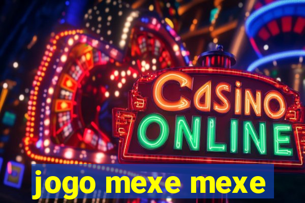 jogo mexe mexe